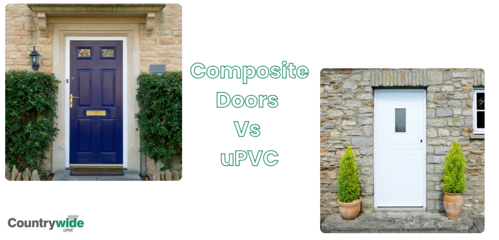 Composite doors vs UPVC
